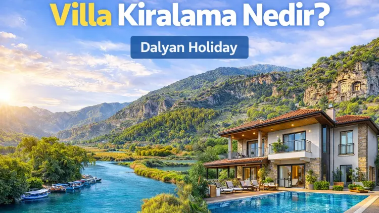 Villa Kiralama Nedir? Villa Kiralama Nedir?